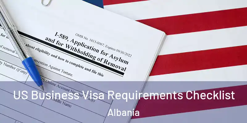 US Business Visa Requirements Checklist Albania
