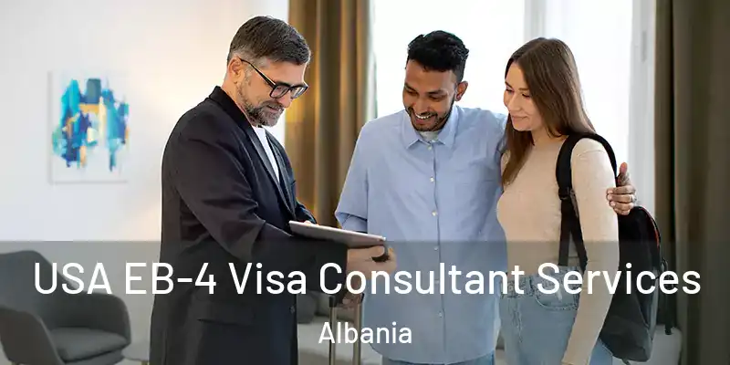  USA EB-4 Visa Consultant Services Albania